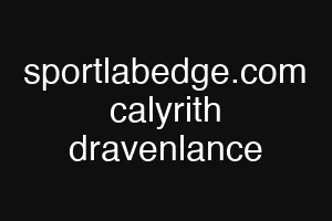 sportlabedge.com calyrith dravenlance