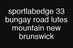 sportlabedge 33 bungay road lutes mountain new brunswick